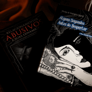 Box Especial: Relacionamentos Abusivos e Suas Dinâmicas DELUXE + Alguns Segundos Antes de Despertar